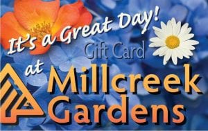 Gift Card for Millcreek Gardenss